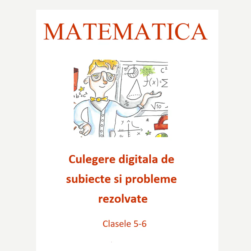 P0170  Culegere digitală de matematică pentru clasele 5–6